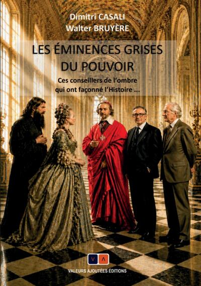 Image de Les éminences grises du pouvoir