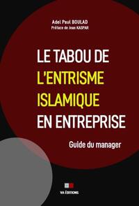 Picture of Le tabou de l'entrisme islamique en entreprise