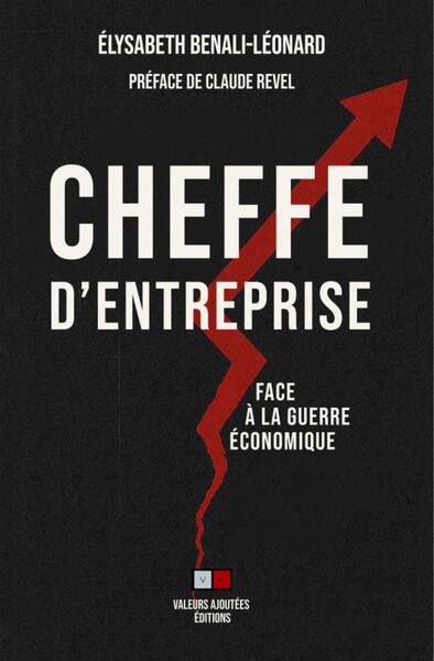 Picture of Guerre économique, une cheffe d'entreprise raconte