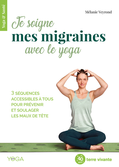 Picture of Je soigne mes migraines avec le yoga