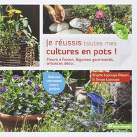 Picture of Je réussis toutes mes cultures en pots !