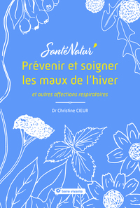 Picture of Prévenir et soigner les maux de l hiver