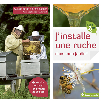 Picture of J'installe une ruche dans mon jardin !