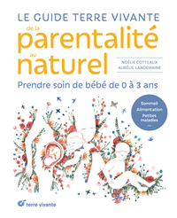 Image de Le guide Terre vivante de la parentalité au naturel