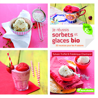Image de Je réussis sorbets et glaces bio