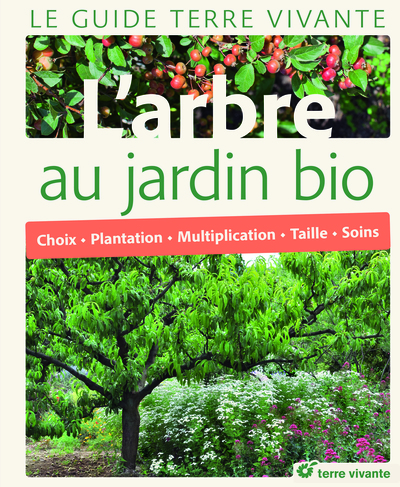 Picture of Le Guide Terre vivante L'Arbre au jardin bio