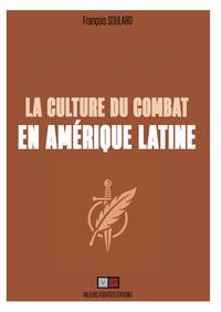 Picture of La culture du combat en Amérique latine