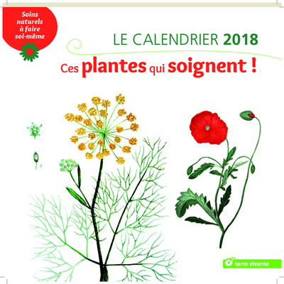 Picture of Calendrier 2018 Ces plantes qui soignent