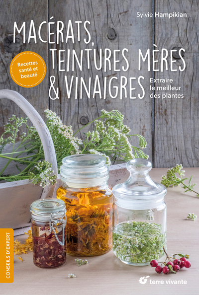 Picture of Macérats, teintures mères & vinaigres...