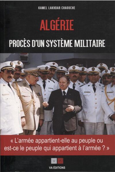 Image de Algérie : Procès d'un système militaire