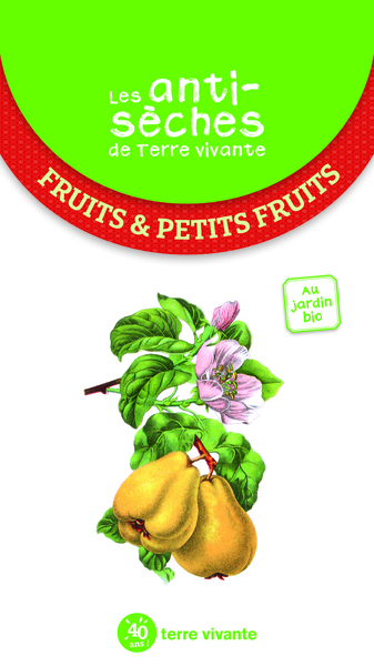 Image de Les antisèches de Terre Vivante - Fruits et petits fruits