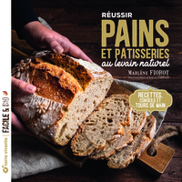 Image de Réussir pains et pâtisseries au levain naturel