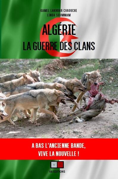 Image de Algérie : la guerre des clans
