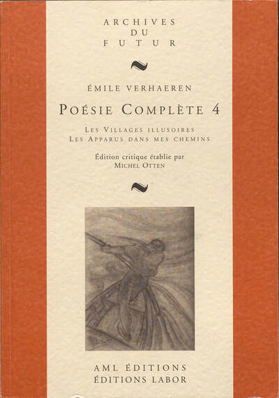 Picture of VERHAEREN : POESIE COMPLETE - T04 - POESIE COMPLETE 4 : LES VILLAGES ILLUSOIRES ; LES APPARUS DANS M