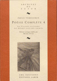 Picture of VERHAEREN : POESIE COMPLETE - T04 - POESIE COMPLETE 4 : LES VILLAGES ILLUSOIRES ; LES APPARUS DANS M