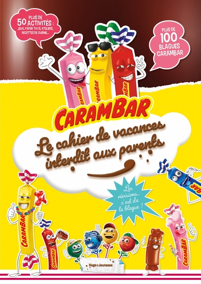 Picture of Carambar - Le cahier de vacances interdit aux parents - Pour réviser...ou plutôt pas !