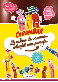 Picture of Carambar - Le cahier de vacances interdit aux parents - Pour réviser...ou plutôt pas !