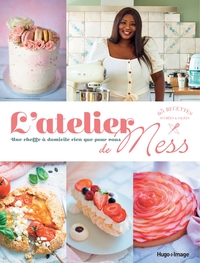 Picture of L'atelier de Mess - Une cheffe à domicile rien que pour vous - 65 recettes sucrées & salées