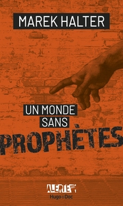 Image de Alerte - Un monde sans prophètes