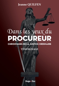 Picture of Dans les yeux du procureur Chronique de la justice ordinaire