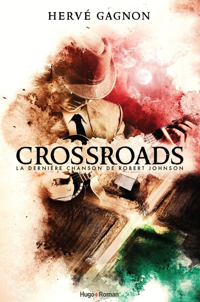 Image de Crossroads - La dernière chanson de Robert Johnson