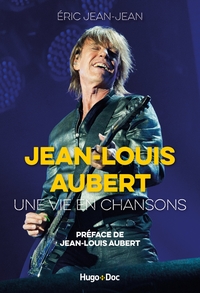 Image de Jean-Louis Aubert, une vie en chansons