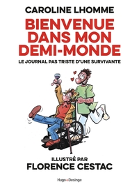 Picture of Bienvenue dans mon demi-monde - Journal pas triste d'une survivante