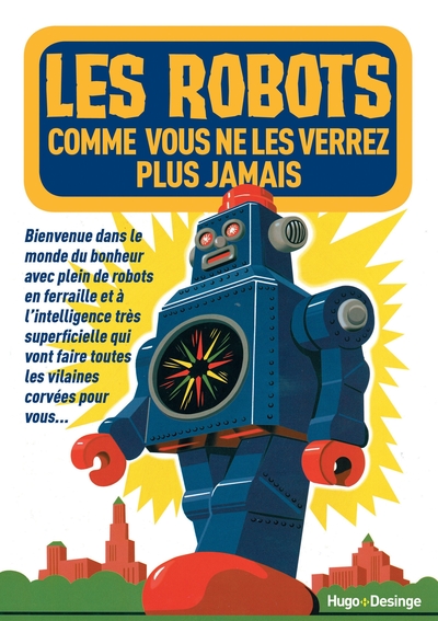 Picture of Les robots que vous ne verrez plus jamais