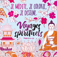 Image de Je médite, je colorie, je dessine - Voyages spirituels