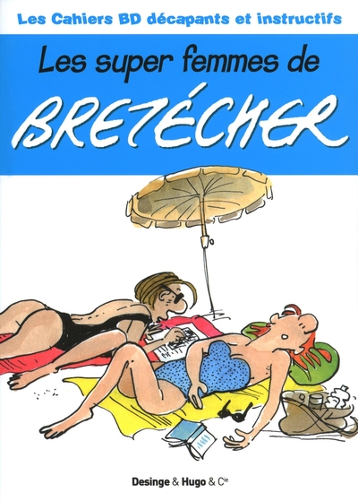 Image de Les super femmes de Bretecher