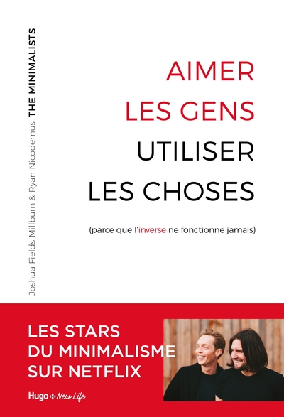 Picture of Aimer les gens, utiliser les choses (parce que l'inverse ne fonctionne jamais)