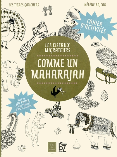 Picture of Comme un maharajah - les ciseaux migrateurs