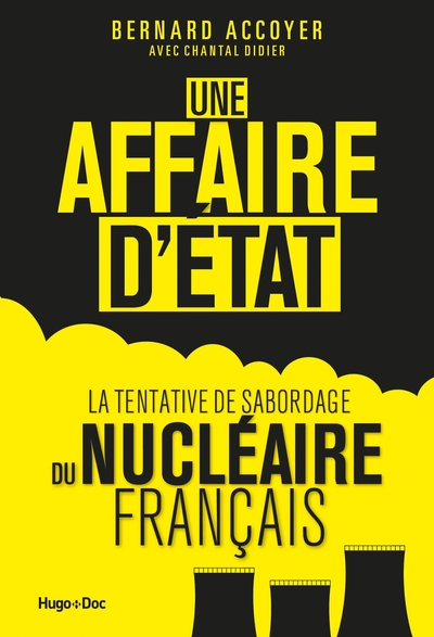 Picture of Une affaire d'état - La tentative du sabordage dunucléaire français