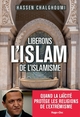 Image de Libérons l'Islam de l'Islamisme