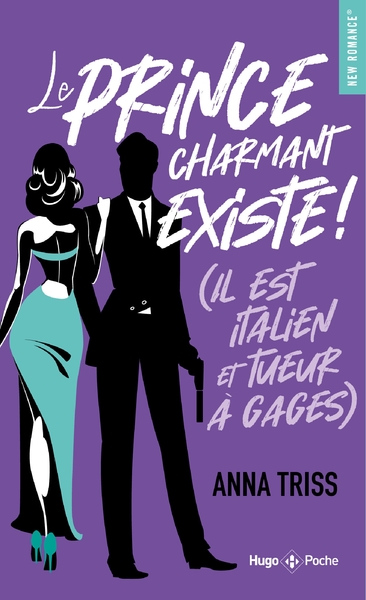 Image de Le prince charmant existe ! (Il est italien et tueur à gages)