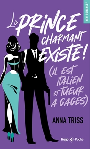 Image de Le prince charmant existe ! (Il est italien et tueur à gages)