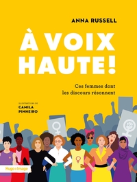 Image de À voix haute ! Ces femmes dont les discours résonnent