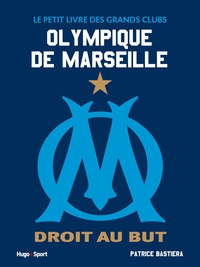 Picture of Le petit livre des grands clubs - Olympique de Marseille