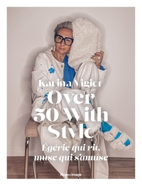 Picture of Over 50 with style : égérie qui rit, muse qui s'amuse
