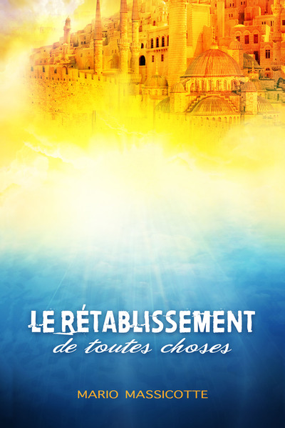 Image de Le rétablissement de toutes choses