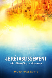 Image de Le rétablissement de toutes choses