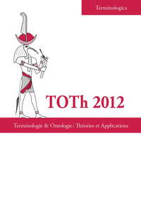 Picture of TOTh 2012 - terminologie & ontologie, théories et applications