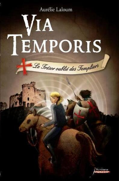Image de Via Temporis - Tome 2 Le trésor oublié des Templiers