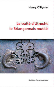 Picture of Le traité d’Utrecht, le Briançonnais mutilé