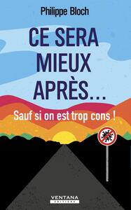 Image de Ce sera mieux après... sauf si on est trop cons !