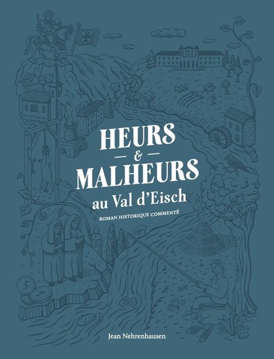 Picture of Heurs et malheurs au Val d'Eisch