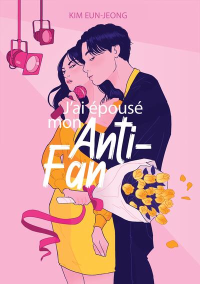 Image de J'ai épousé mon anti-fan