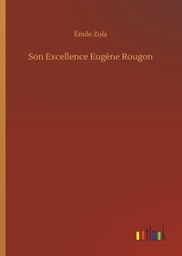 Image de Son Excellence Eugène Rougon