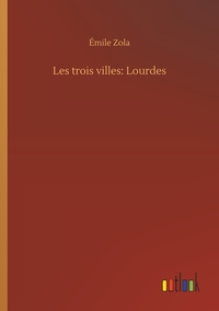 Image de Les trois villes: Lourdes