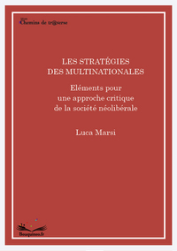 Image de Les stratégies des multinationales - Eléments pour une approche critique de la société néolibérale